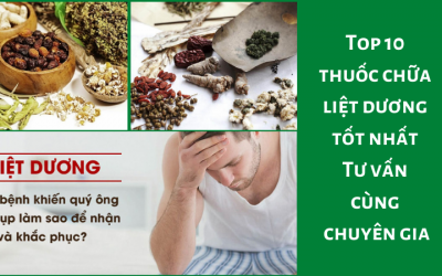 Top 10 thuốc chữa liệt dương tốt nhất – Tư vấn cùng chuyên gia